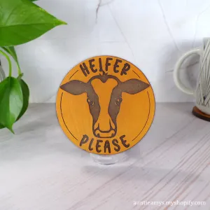 Heifer Please - Leather Coaster